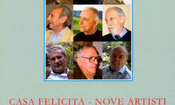  &quot; Casa Felicita - nove artisti&quot; 