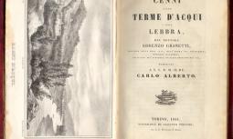 Cenni sulle Terme d'Acqui e sulla lebbra del dottore Lorenzo Granetti chirurgo della Real Casa e dell'Opera Pia Cottolengo